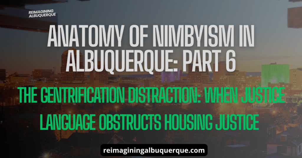 Anatomy of NIMBYism in Albuquerque: Part&nbsp;6