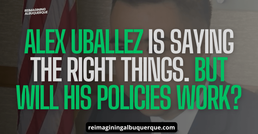 Alex Uballez Is Saying the Right Things. But Will His Policies&nbsp;Work?