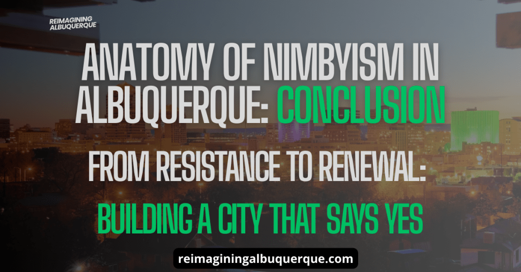 Anatomy of NIMBYism in Albuquerque: Part&nbsp;7