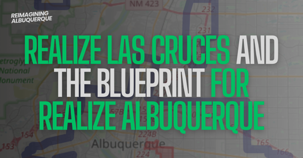 Realize Las Cruces and the Blueprint for Realize&nbsp;Albuquerque