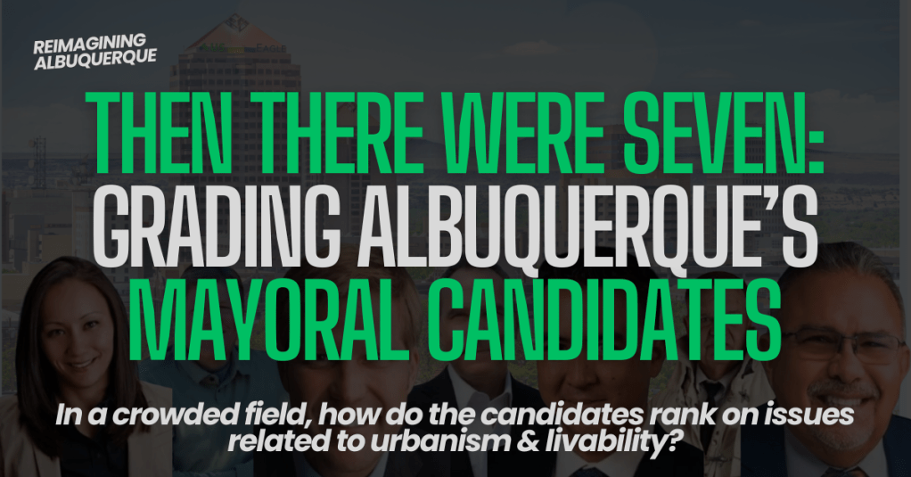 And Then There Were Seven: Grading Albuquerque’s Mayoral&nbsp;Candidates